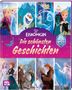 Disney Die Eiskönigin: 10 Jahre Eiskönigin: Die schönsten Geschichten zum Vorlesen, Buch