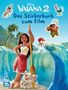Disney Kreative Beschäftigung: Vaiana 2: Das Stickerbuch zum Film, Buch, Buch
