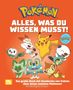 Pokémon Handbuch: Pokémon: Alles, was du wissen musst, Buch
