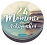 : 24 Momente der Achtsamkeit - Ein Adventskalender in der Dose mit 24 Anti-Stress-Kärtchen für den Advent, Div.