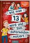 Pete Johnson: Wie man 13 wird und zum Superhelden mutiert (Wie man 13 wird 4), Buch