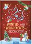 Sandra Grimm: 222 Winter- und Weihnachtsgeschichten, Buch