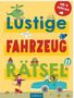 Lustige Fahrzeug-Rätsel, Buch