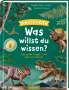 Angelika Huber-Janisch: Was willst du wissen? Das große Fragen- und Antwortenbuch - Dinosaurier, Buch