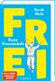 Text: "FREI", "Beste Freundschaft", "Sarah Welk". Illustration eines springenden Kindes in einem blauen Hoodie., Buch