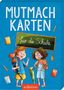 Sarah Welk: Mutmachkarten für die Schule, Buch, Buch