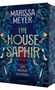 Marissa Meyer: The House Saphir, Buch