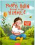 "Pollys Huhn kommt in den Himmel" in roter Schrift. Illustration: Mädchen hält ein Huhn, umgeben von Pflanzen und einer Biene., Buch