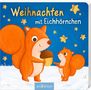 Joschi Mühl: Weihnachten mit Eichhörnchen, Buch