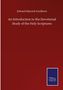 Edward Meyrick Goulburn: An Introduction to the Devotional Study of the Holy Scriptures, Buch