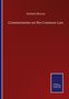 Herbert Broom: Commentaries on the Common Law, Buch