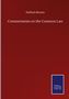 Herbert Broom: Commentaries on the Common Law, Buch