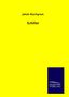 Jakob Wychgram: Schiller, Buch