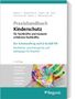 Praxishandbuch Kinderschutz für Fachkräfte und insoweit erfahrene Fachkräfte, Buch