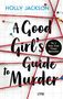 Holly Jackson: A Good Girl's Guide to Murder, Buch