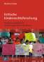 Manfred Liebel: Kritische Kinderrechtsforschung, Buch