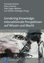 Gendering Knowledge: Intersektionale Perspektiven auf Wissen und Macht, Buch
