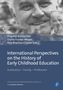 International Perspectives on the History of Early Childhood Education, Buch
