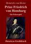 Heinrich von Kleist: Prinz Friedrich von Homburg (Großdruck), Buch