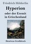 Friedrich Hölderlin: Hyperion oder der Eremit in Griechenland (Großdruck), Buch