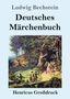Ludwig Bechstein: Deutsches Märchenbuch (Großdruck), Buch
