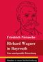 Friedrich Nietzsche: Richard Wagner in Bayreuth, Buch, Buch