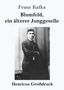 Franz Kafka: Blumfeld, ein älterer Junggeselle (Großdruck), Buch, Buch