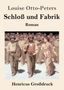 Louise Otto-Peters: Schloß und Fabrik (Großdruck), Buch