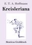 E. T. A. Hoffmann: Kreisleriana (Großdruck), Buch