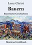 Lena Christ: Bauern (Großdruck), Buch