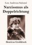 Lou Andreas-Salomé: Narzissmus als Doppelrichtung (Großdruck), Buch, Buch