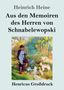 "Heinrich Heine, Aus den Memoiren des Herren von Schnabelewopski, Henricus Großdruck." Illustration: Mann mit Stock, Hunde, Natur., Buch
