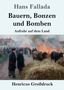 Titel: "Bauern, Bonzen und Bomben". Unten: "Henricus Großdruck". Illustration zeigt Menschen auf einer Straße neben brennendem Heu., Buch