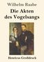 Text: Wilhelm Raabe, Die Akten des Vogelgsangs, Henricus Großdruck. Gemälde von zwei Männern in Anzug, einer sitzt, der andere steht., Buch