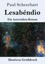 Buchtitel: "Lesabéndio. Ein Asteroiden-Roman" von Paul Scheerbart. Darunter ein Bild von galaktischen Strukturen., Buch