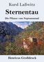 Kurd Laßwitz, Sterntau: Die Pflanze vom Neptunsmond. Henricus Großdruck. Impressionistisches Naturgemälde., Buch