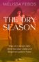 Melissa Febos: The Dry Season, Buch