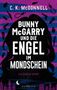 Text: "Bunny McGarry und die Engel im Mondschein. Ein Dublin-Krimi." Silhouette eines Mannes vor pink-blauem Hintergrund., Buch