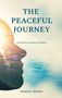 Im Zentrum steht der Text: „THE PEACEFUL JOURNEY“. Darunter „Eine Reise zu innerer Freiheit“ vor einem Wasser- und Sonnenmotiv., Buch