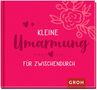 Kleine Umarmung für zwischendurch, Buch