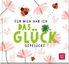 Groh Verlag: Für dich hab ich das Glück gepflückt, Buch