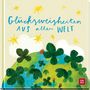 Glücksweisheiten aus aller Welt, Buch