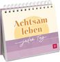 Ursula Kohaupt: Achtsam leben - jeden Tag, Buch