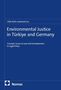 Buchtitel: "Environmental Justice in Türkiye and Germany". Herausgeber: Silke Ruth Laskowski. Verlag: Nomos., Buch