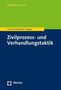 Stephan Schmitz-Herscheidt: Zivilprozess- und Verhandlungstaktik, Buch