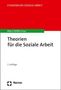 Theorien für die Soziale Arbeit, Buch
