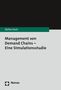 Stefan Koch: Management von Demand Chains - Eine Simulationsstudie, Buch