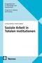 „Soziale Arbeit in geschlossenen Institutionen“. Herausgeber: Heino Stöver. Verlag: Nomos. Text mit blauem Hintergrund.