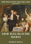 Émile Zola: Der häusliche Herd, Buch, Buch