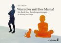 „Was ist los mit Etos Mama? Ein Buch über Beziehungsstörungen“; Silhouette, Katze, Person im Schneidersitz, Logo., Buch
